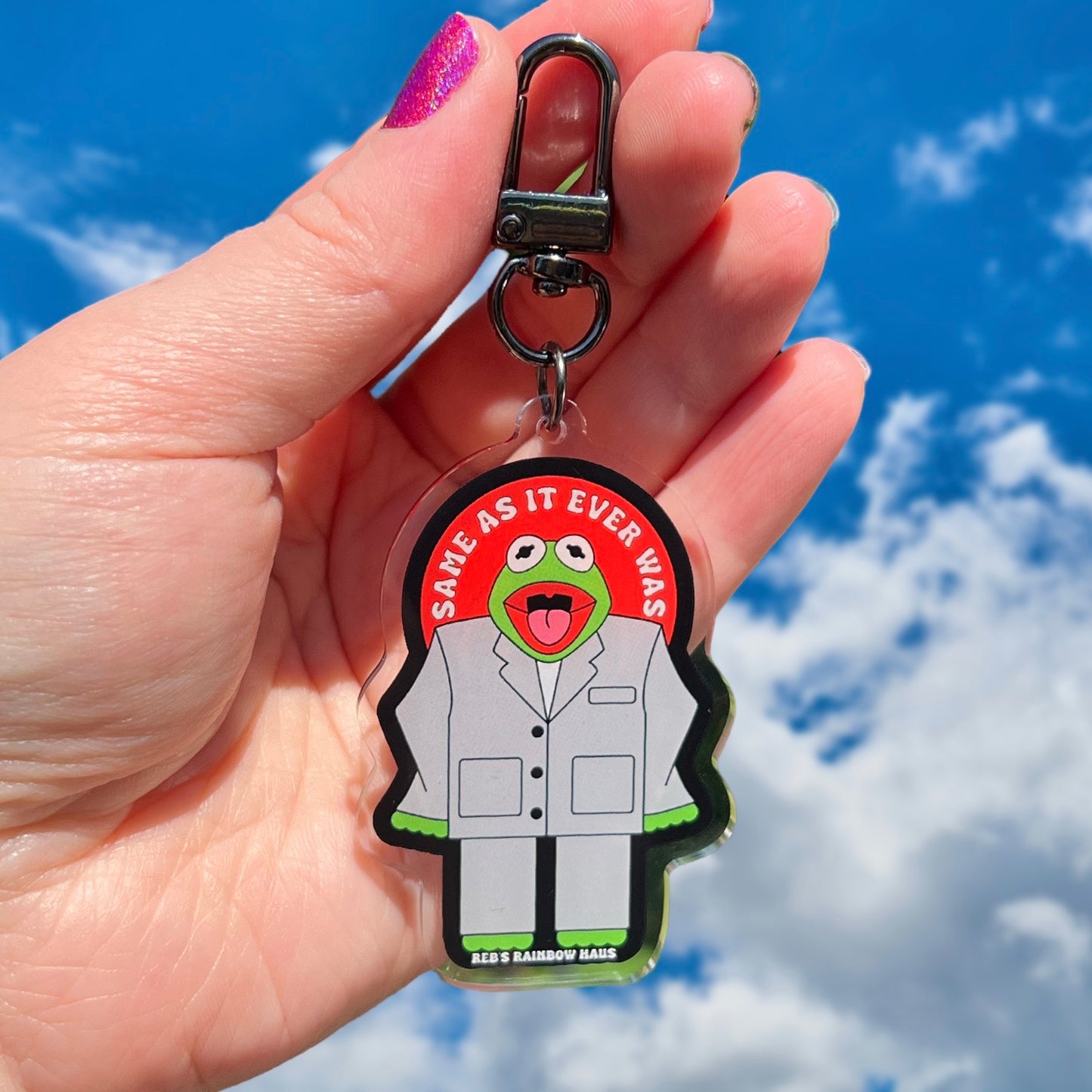 Same As It Ever Was Keychain