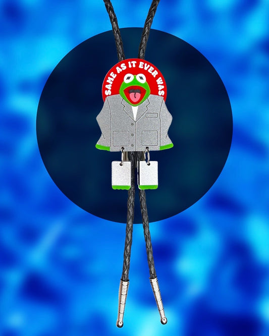 *PRE-ORDER* Same As It Ever Was Statement Brooch, Bolo Tie, or Magnet