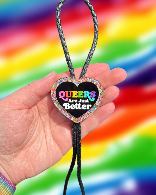 Queers are Just Better Bolo Tie