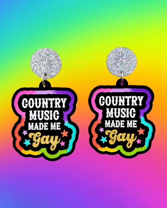 Country Music Made Me Gay Earrings