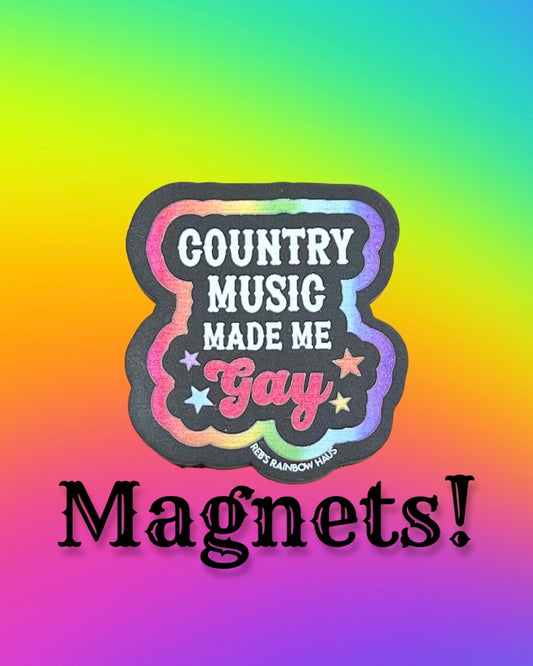Country Music Made Me Gay Magnet